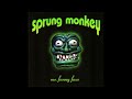 Sprung Monkey - Get 'Em Outta Here (1998)