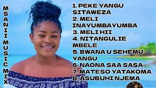 Download lagu BEST OF MSANII MUSIC // MELI INAYUMBAYUMBA // MELI HII // PEKE YANGU SITAWEZA // NITANGULIE MBELE mp3