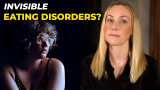 7 Invisible Eating Disorders