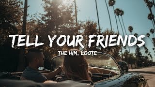 Tell Your Friends Music Video