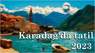 Karadağ'da tatil fiyatları/yeme-içme-otel-ulaşım