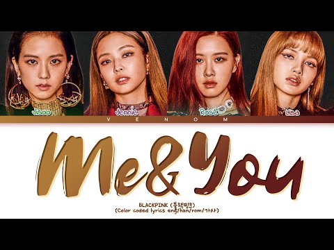 How would BLACKPINK sing ME&YOU by EXID (Color coded lyrics eng/han/rom/가사)