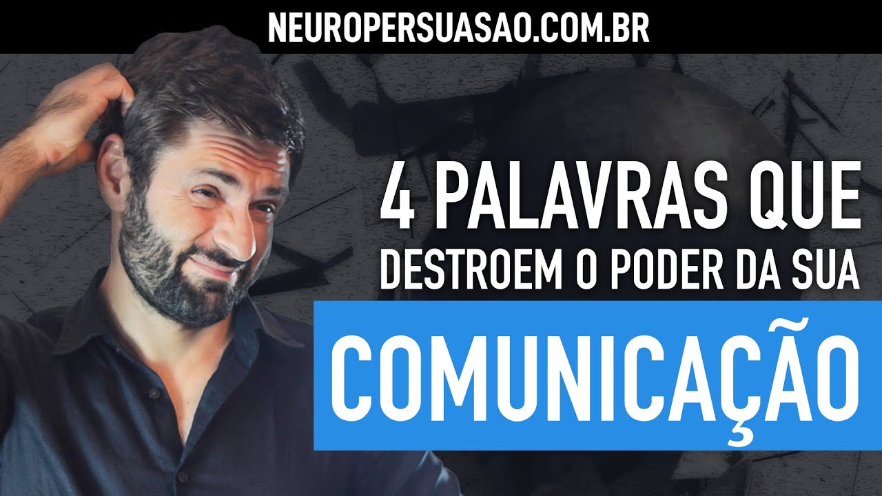 Melhore sua COMUNICAÇÃO: evite essas 4 palavras