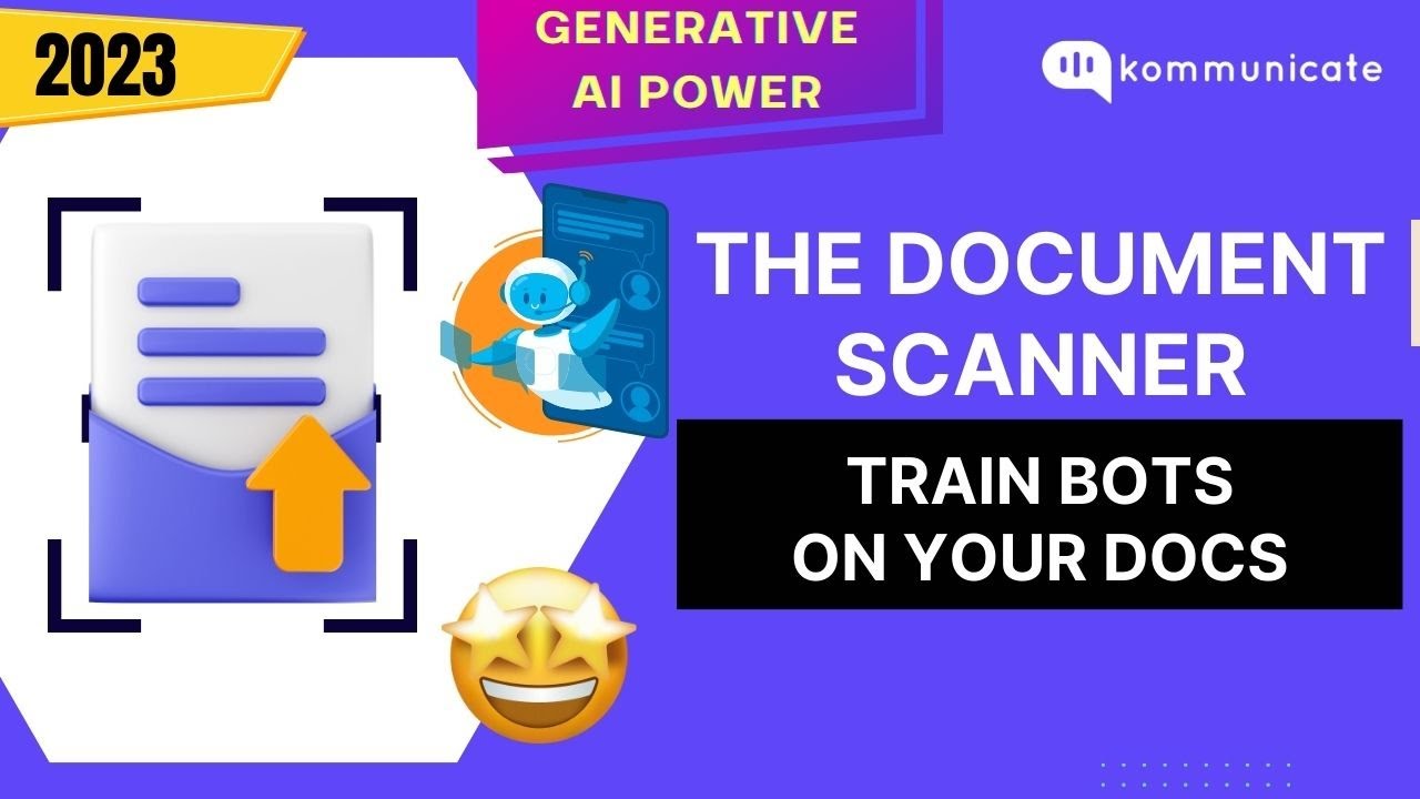 ˀDocument Scanner Tutorial - Train bots on your docs - Generative AI Magic