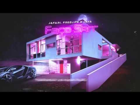 FAÇO SKRR | Jafari, Freelipe, JayA | Prod. Greezy
