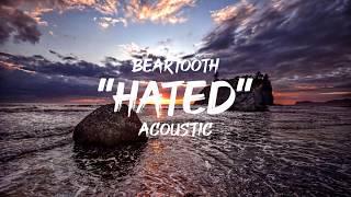 Beartooth - Hated acoustic (lyrics by GoodLyrics)