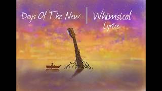 Days of the New - Whimsical (Lyrics)