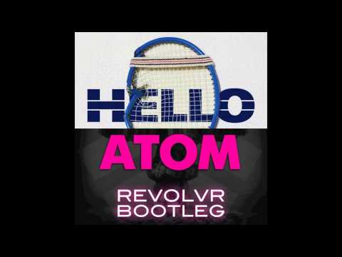 Martin Solveig vs Nari & Milani - Hello Atom (Revolvr Bootleg) [Free Download]