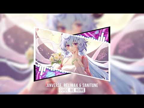 .anverse, Relimax, & Sanitune - Guide Me Home | Extended Mix.
