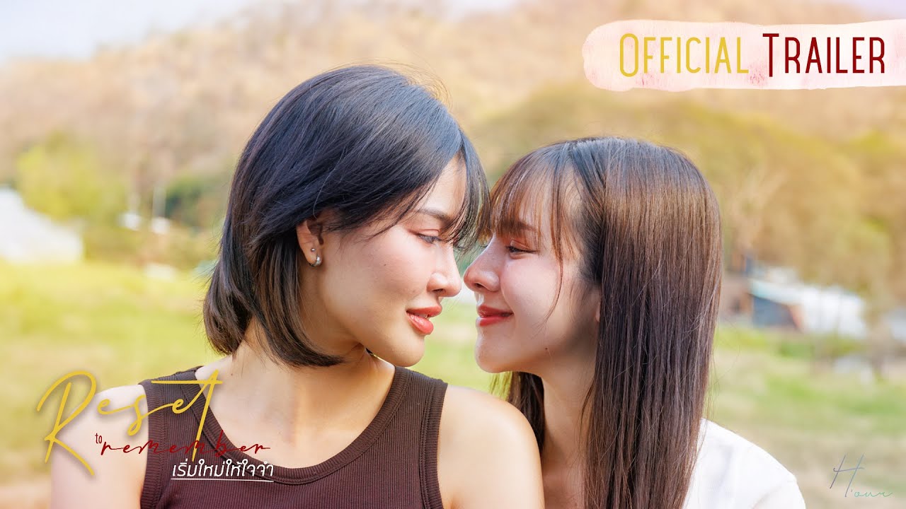 SUB] Official Trailer: Reset to remember เริ่มใหม่ให้ใจจำ