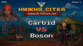 Carbid vs Boson| Dungeon Master Cup | БО9 | C&C Generals: Zero Hour