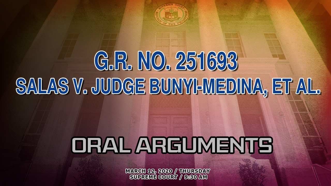 Salas v. Judge Medina-Bunyi et al. Oral Arguments
