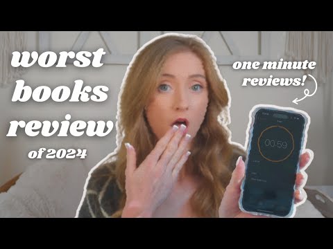 My 24 Worst Reads of 2024 (one minute reviews each)