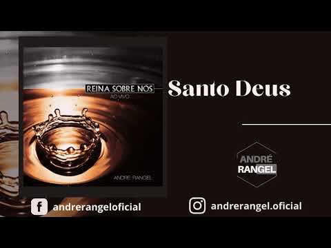 Santo Deus - André Rangel