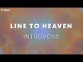 Introvoys - Line To Heaven (Official Lyric Video)