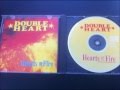 Double Heart - Hearts on Fire (1993) - Track 1: Doubleheart