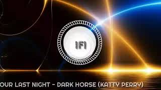 Our Last Night - Dark Horse
