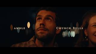 Amble - Church Bells (Official Video)