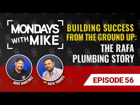 Building Success from the Ground Up: The Rafa Plumbing Story | Ep. 56