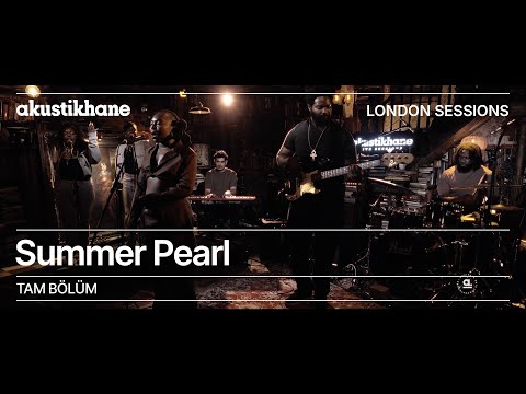 Summer Pearl / Live at @Akustikhane London Sessions