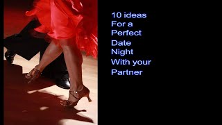 10 ideas for a perfect date night with your partner