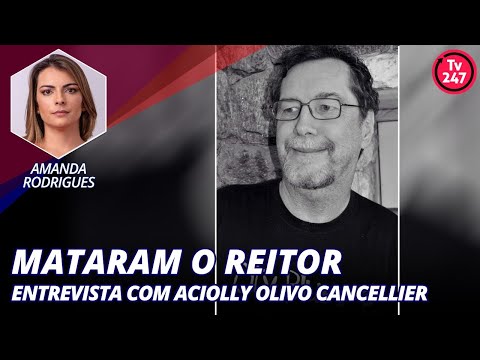 Mataram o reitor - Entrevista com Acioli Cancellier de Olivo