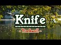 Knife - KARAOKE VERSION - As popularized by Rockwell