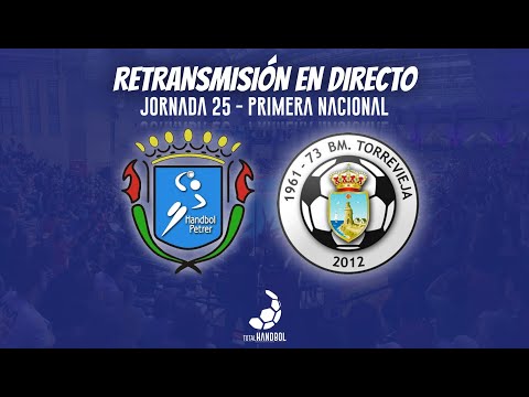 📺 DIRECTO| Primera Nacional (J.25) - Hispanitas BM Petrer 🆚 BM Torrevieja Salud-Mare Nostrum