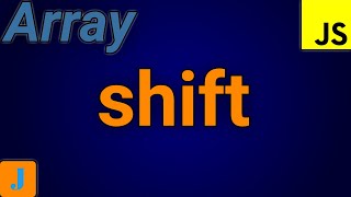 JavaScript Array Shift