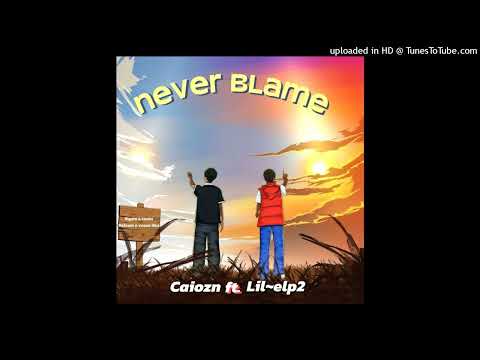 Lil~elp2 Ft. Caiozn - Never blame me