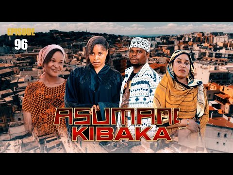 ASUMANI KIBAKA | ep 96  |