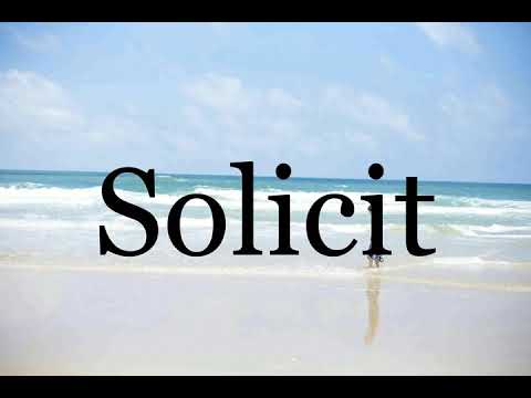 How To Pronounce Solicit🌈🌈🌈🌈🌈🌈Pronunciation Of Solicit