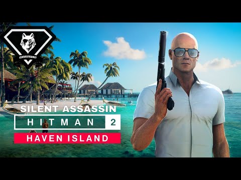 HITMAN 2 | Stealth Walkthrough | Haven Island | Silent Assassin | CenterStrain01