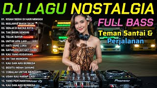 Download lagu DJ NOSTALGIA TERBARU 2026: Tembang Kenangan Asik Buat Santai Seharian mp3