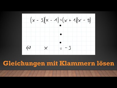 Gleichungen - Gleichungen mit Klammern lösen | Mathe einfach erklärt!