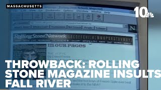Throwback: Rolling Stone magazine insults Fall River with description