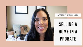 SELLING A HOME IN A PROBATE// Probate in Washington State