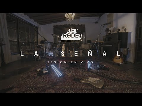 JET RODEO - La Señal (Sesión En Vivo)