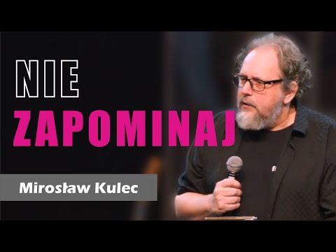 Don't forget - Mirosław Kulec