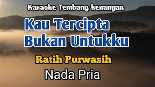 Download lagu KAU TERCIPTA BUKAN UNTUK KU - Ratih Purwasih | Karaoke Nada Pria | Lirik mp3 Download lagu KAU TERCIPTA BUKAN UNTUK KU - Ratih Purwasih | Karaoke Nada Pria | Lirik mp3