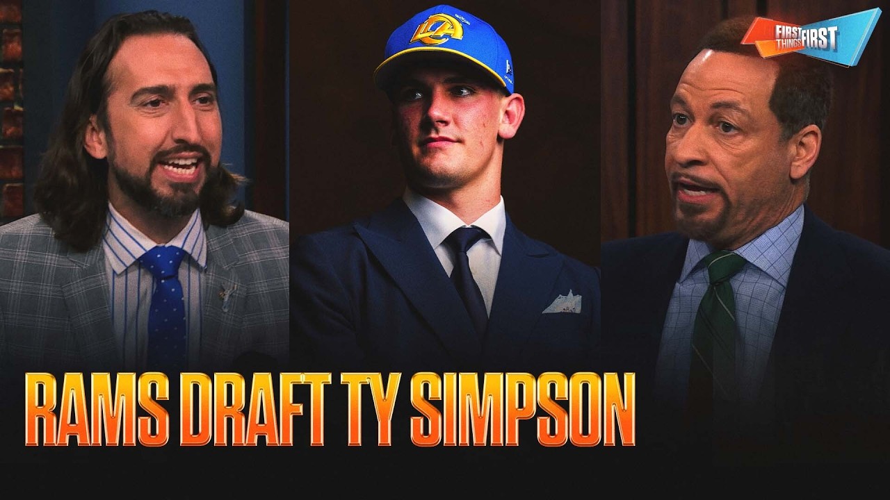 Chiefs ‘addressed needs’ with 1st-round picks, Was the Rams drafting Ty Simpson a ‘mistake’? | FTF