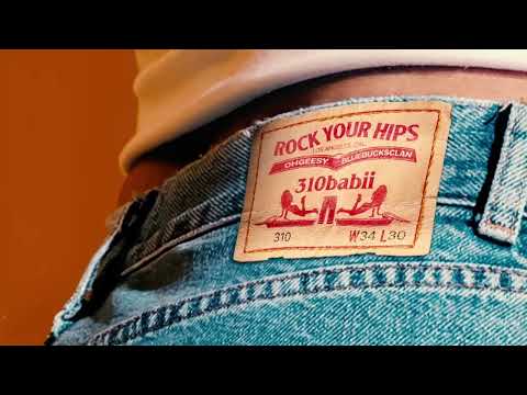 310Babii, OhGeesy & BlueBucksClan - rock your hips [Clean]