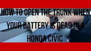 How To Open The Trunk When Your Battery Is Dead In A Honda Civic