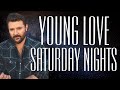 Chris Young Young Love Saturday Nights Lyrics