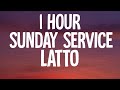 Latto Sunday Service 1HOUR Lyrics