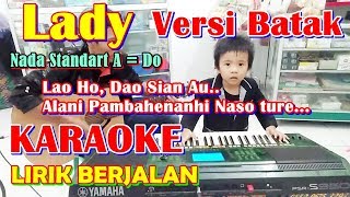 Download lagu KARAOKE LADY VERSI BATAK Full Lirik Berjalan A Do... mp3