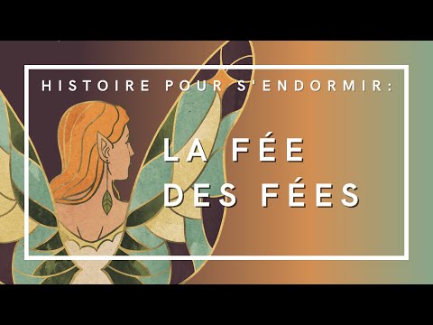 La Fée des fées | Histoire pour s'endormir | Conte de fées roumain