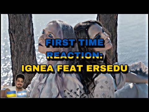 🇺🇦🇦🇷 FIRST TIME REACTION: IGNEA FEAT ERSEDU 🤯