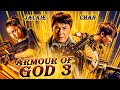 ARMOUR OF GOD 3 - Hollywood English Movie | Blockbuster Jackie Chan Action Full Movies In English HD