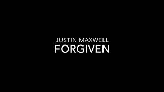 Forgiven (Crowder) Cover by Justin Maxwell
